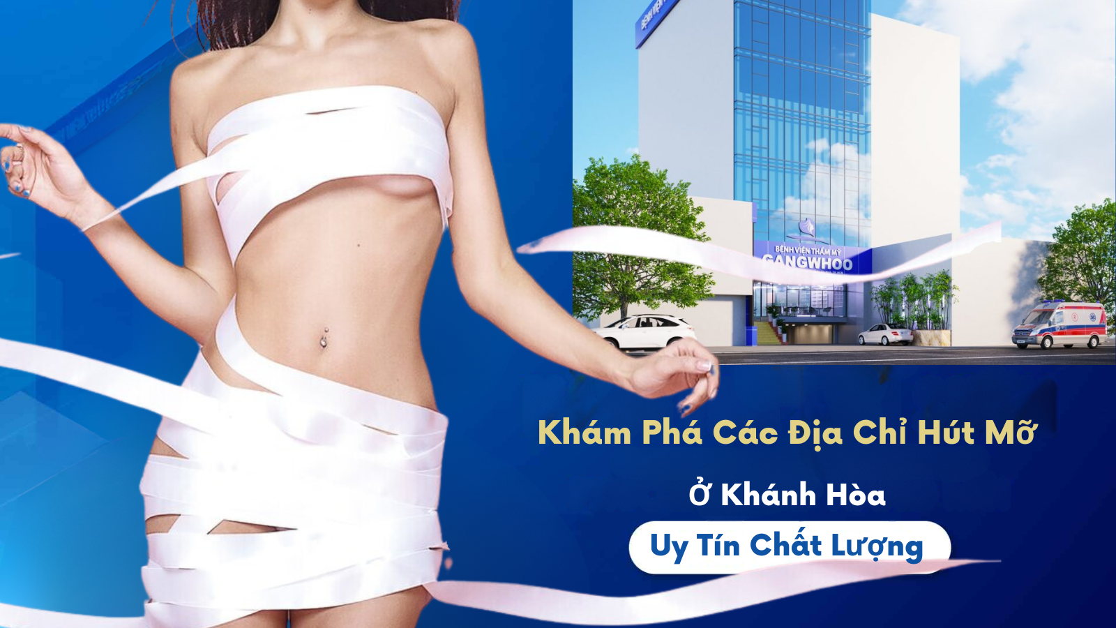 Khám phá các địa chỉ hút mỡ ở Khánh Hòa uy tín chất lượng